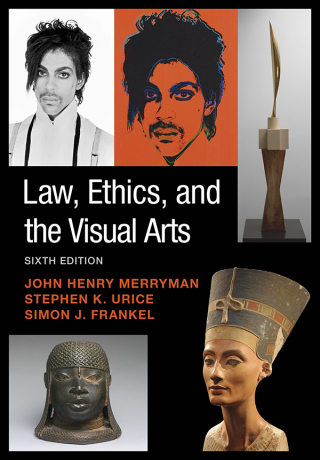 Cover image: Law, Ethics, and the Visual Arts 6th edition 9781107038011