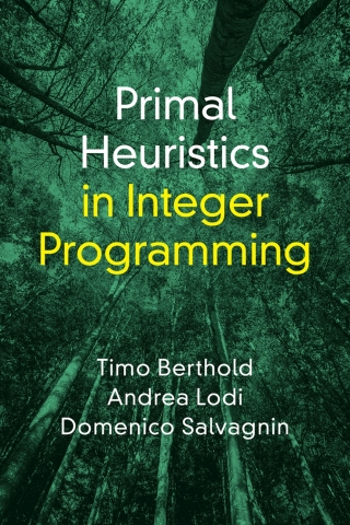 Imagen de portada: Primal Heuristics in Integer Programming 9781009574785