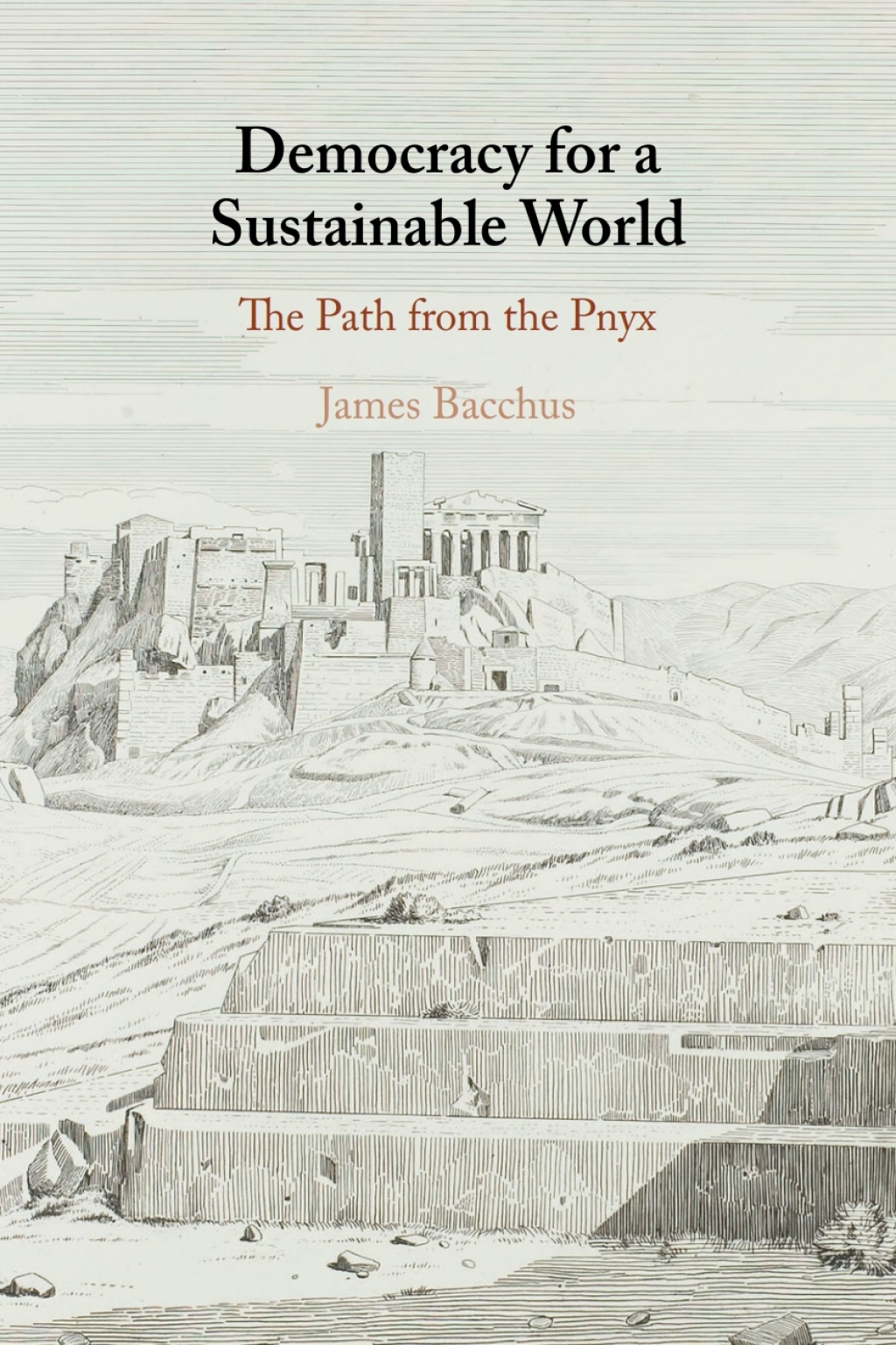 Democracy for a Sustainable World The Path from the Pnyx