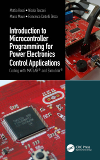Imagen de portada: Introduction to Microcontroller Programming for Power Electronics Control Applications 1st edition 9781032053035