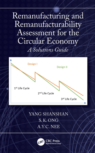 Cover image: Remanufacturing and Remanufacturability Assessment for the Circular Economy 1st edition 9781032230887