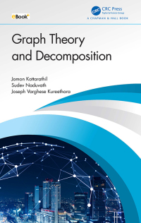 صورة الغلاف: Graph Theory and Decomposition 1st edition 9781032489230