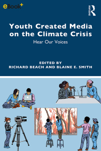 Cover image: Youth Created Media on the Climate Crisis 1st edition 9781032370903