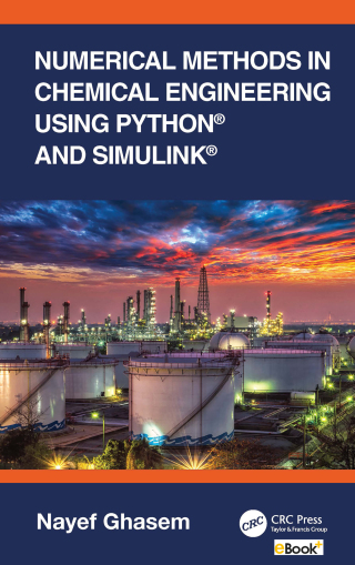 Cover image: Numerical Methods in Chemical Engineering Using Python® and Simulink® 1st edition 9781032419466