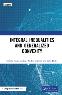 Cover image: Integral Inequalities and Generalized Convexity 1st edition 9781032526324