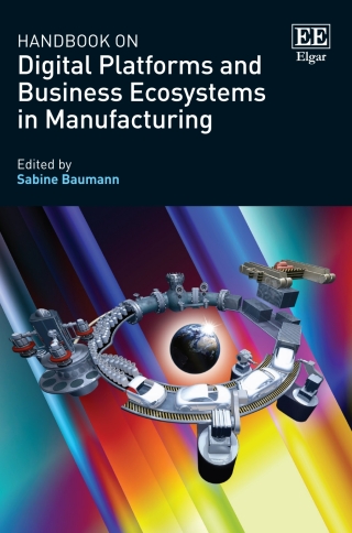 Imagen de portada: Handbook on Digital Platforms and Business Ecosystems in Manufacturing 1st edition 9781035300990