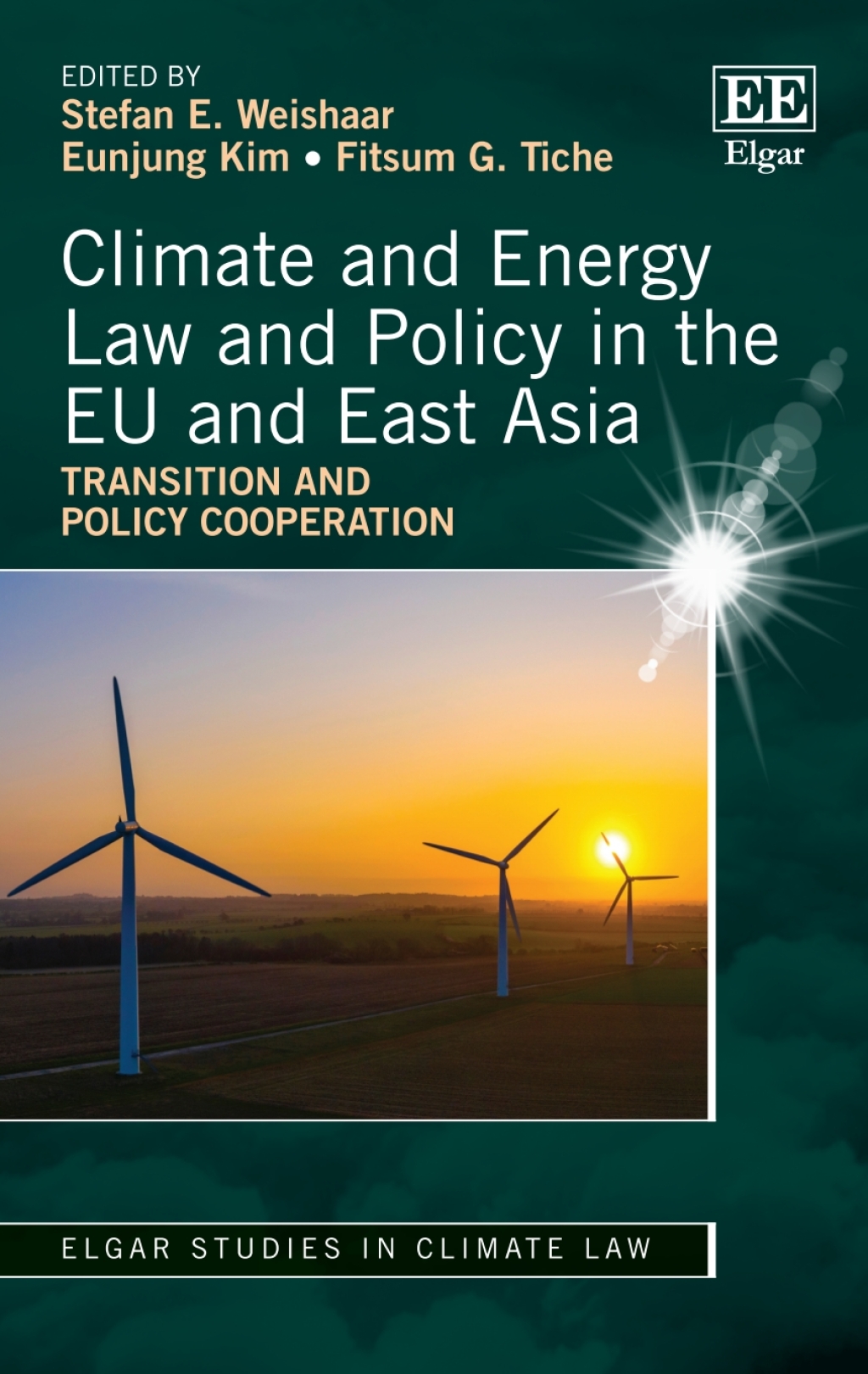 Climate and Energy Law and Policy in the EU and East Asia 1st Edition