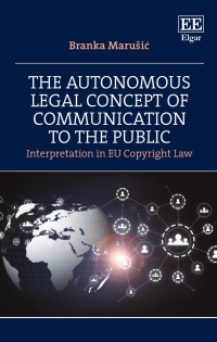 Omslagafbeelding: The Autonomous Legal Concept of Communication to the Public 1st edition 9781035302222