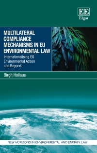 Imagen de portada: Multilateral Compliance Mechanisms in EU Environmental Law 1st edition 9781035302598