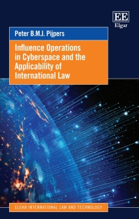 Cover image: Influence Operations in Cyberspace and the Applicability of International Law 1st edition 9781035307289