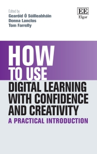 Cover image: How to Use Digital Learning with Confidence and Creativity 1st edition 9781035311286