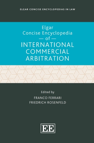 Cover image: Elgar Concise Encyclopedia of International Commercial Arbitration 1st edition 9781035313525