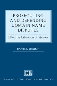 Cover image: Prosecuting and Defending Domain Name Disputes 1st edition 9781035315024