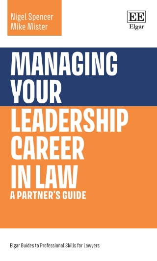 Cover image: Managing Your Leadership Career in Law 1st edition 9781035316540