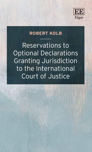 Cover image: Reservations to Optional Declarations Granting Jurisdiction to the International Court of Justice 1st edition 9781035332212