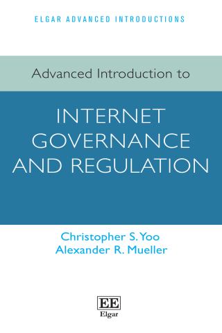 Imagen de portada: Advanced Introduction to Internet Governance and Regulation 1st edition 9781035323296
