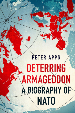 Cover image: Deterring Armageddon: A Biography of NATO 9781035405794
