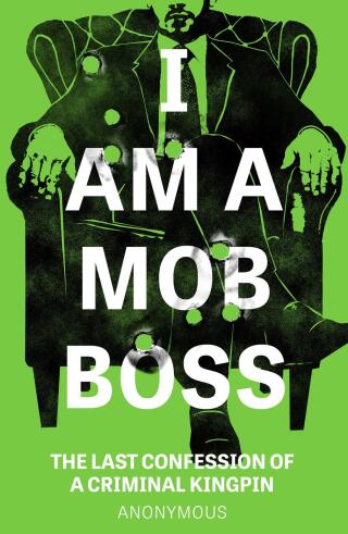 Cover image: I Am A Mob Boss 9781035426195