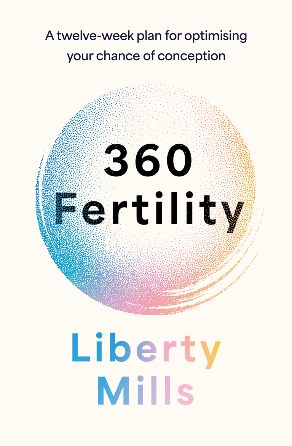 360 Fertility A twelve-week plan for optimising your chance of conception