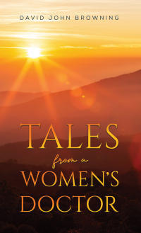 Cover image: Tales from a Women's Doctor 9781035800223