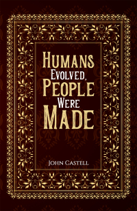 Cover image: Humans Evolved, People Were Made 9781035800315