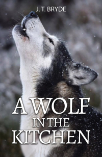 Cover image: A Wolf in the Kitchen 9781035801374