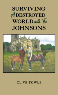 Imagen de portada: Surviving a Destroyed World with the Johnsons 9781035805617