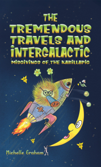 Omslagafbeelding: The Tremendous Travels and Intergalactic Misgivings of the Karillapig 9781035806232