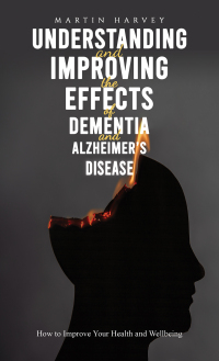 Cover image: Understanding and Improving the Effects of Dementia and Alzheimer’s Disease 9781035814190
