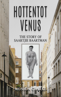 Cover image: Hottentot Venus – The Story of Saartjie Baartman 9781035818044