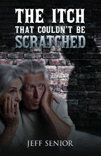 صورة الغلاف: The Itch That Couldn't Be Scratched 9781035818556