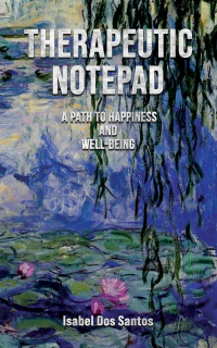 Immagine di copertina: Therapeutic Notepad: A Path to Happiness and Well-Being 9781035819157