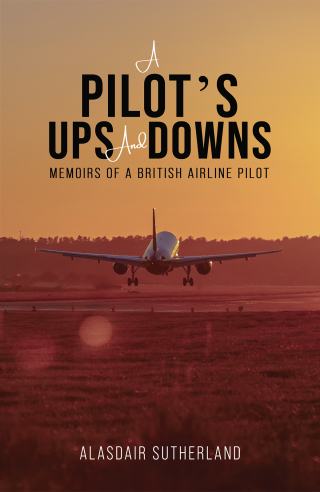 Cover image: A Pilot's Ups and Downs 9781035819799