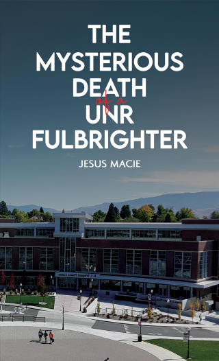 Cover image: The Mysterious Death of a UNR Fulbrighter 9781035820597