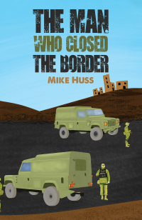 Cover image: The Man Who Closed the Border 9781035824182