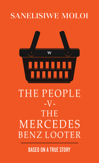 Cover image: The People -V- The Mercedes Benz Looter 9781035826285