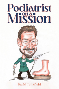 Cover image: Podiatrist on a Mission 9781035830282