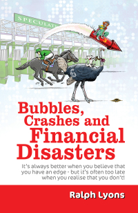 Cover image: Bubbles, Crashes and Financial Disasters 9781035836130