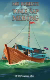 Immagine di copertina: Mr Roberts On The Tonle Sap and Mekong 9781035839704