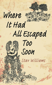 Cover image: Where It Had All Escaped Too Soon 9781035840793