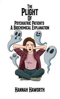 Imagen de portada: The Plight of Psychiatric Patients: A Biochemical Explanation 9781035843374