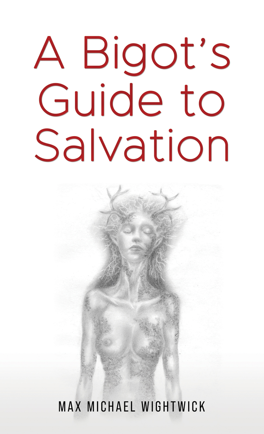 A Bigot’s Guide to Salvation