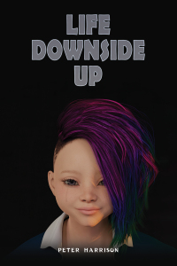 Cover image: Life Downside Up 9781035846153