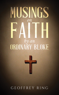 Immagine di copertina: Musings on Faith by an Ordinary Bloke 9781035850662