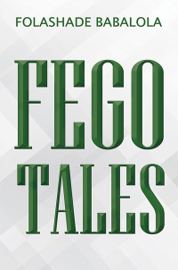 Cover image: Fego Tales 9781035856763