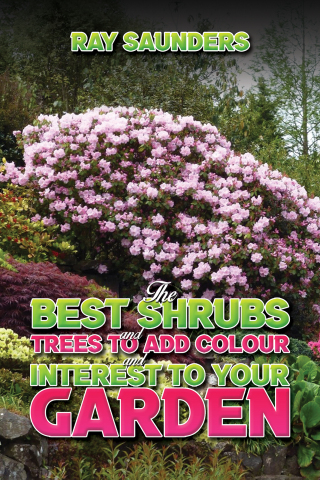 Cover image: The Best Shrubs and Trees to Add Colour and Interest to Your Garden 9781035858033