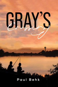 Cover image: Gray's Crossing 9781035860807