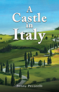 Cover image: A Castle in Italy 9781035867950