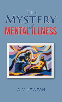 Cover image: The Mystery of Mental Illness 9781035868360