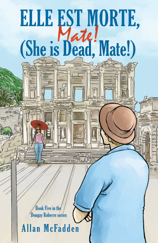 Cover image: Elle est Morte, Mate! (She is Dead, Mate!) 9781035871636